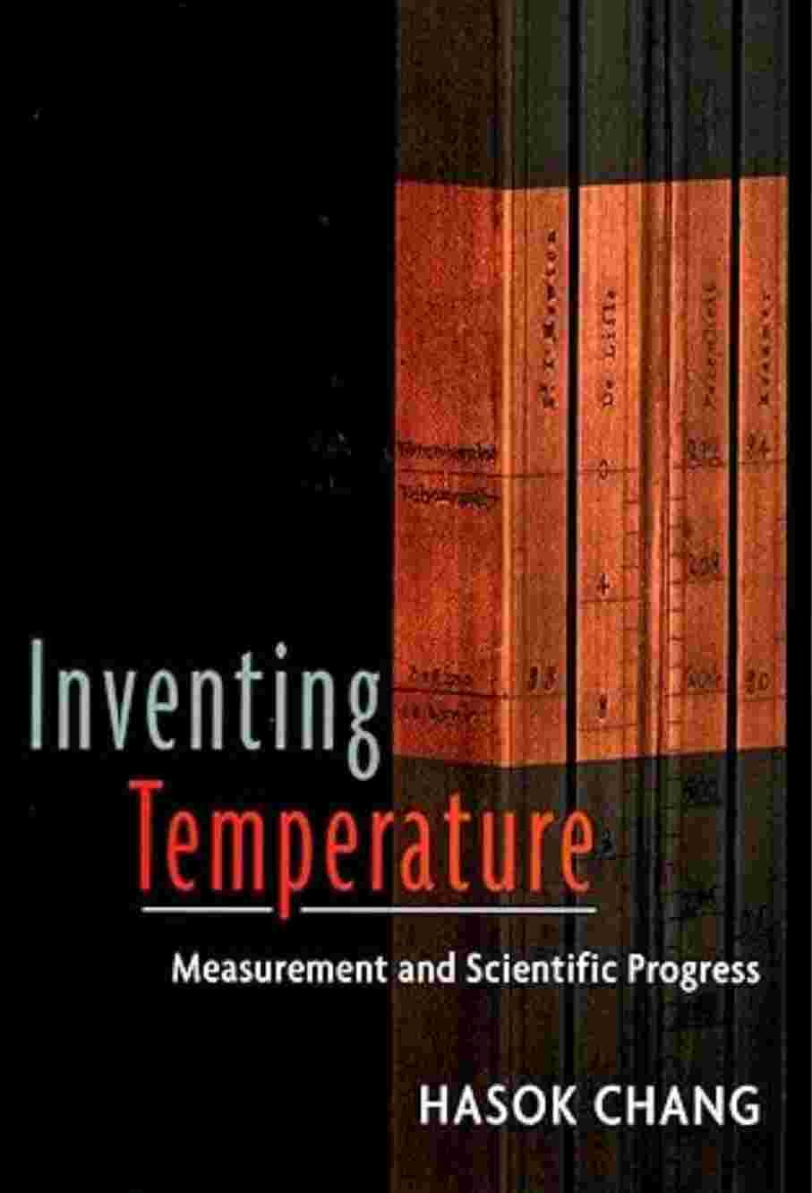 Portada Inventing Temperature: Measurement and Scientific Progress